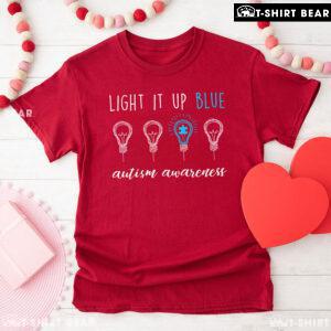 Light It Up Blue Light Bulbs Autism Awareness T-Shirt