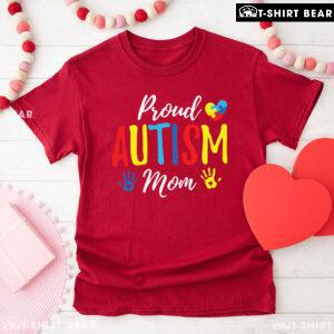 Proud Autism Mom T-Shirt - Women's Tee
