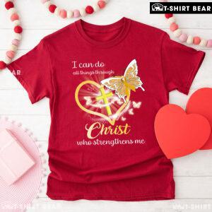 I Can Do All Things Through Christ Who Strengthens Me Childhood Cancer T-Shirt