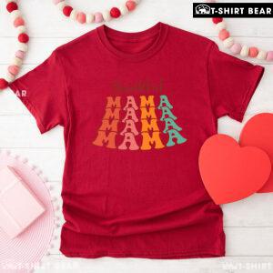 Thankful Mama Thanksgiving Vibes T-Shirt
