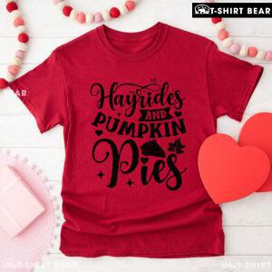 Hayrides And Pumpkin Pies T-Shirt