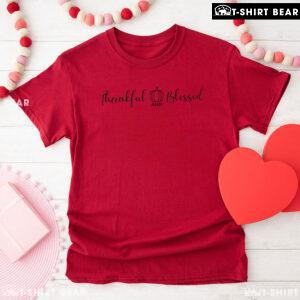 Thankful And Blessed T-Shirt