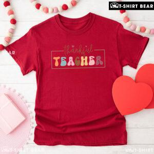 Thankful Teacher Happy Thanksgiving T-Shirt