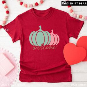 Welcome Pumpkins Thanksgiving T-Shirt