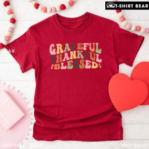 Grateful Thankful Blessed T-Shirt