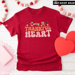 Carry A Thankful Heart T-Shirt