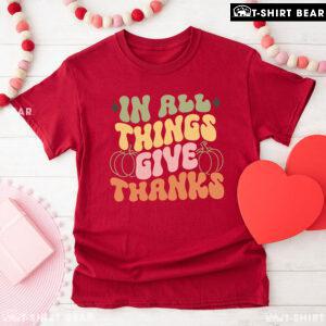 In All Things Give Thanks Pumpkin T-Shirt