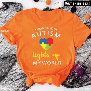 Someone With Autism Lights Up My World Heart Autism Awareness T-Shirt