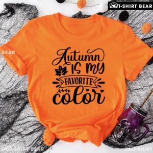 Autumn Is My Favorite Color T-Shirt