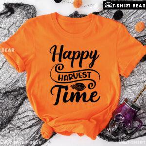 Happy Harvest Time T-Shirt
