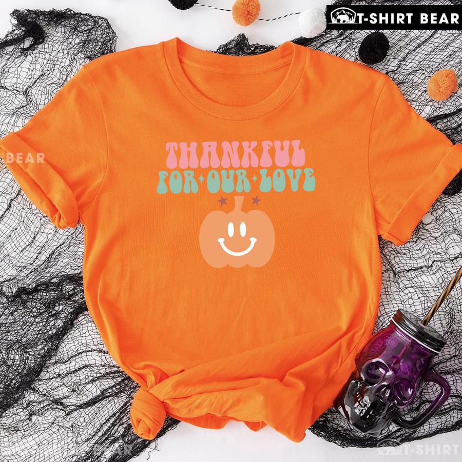 8-orange-tgvg231007pm36 Thankful For Our Love Pumpkin T-Shirt