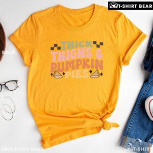 Thick Thighs & Pumpkin Pies T-Shirt