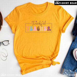 Thankful Teacher Happy Thanksgiving T-Shirt