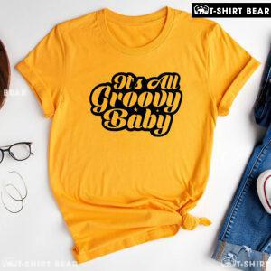 It's All Groovy Baby T-Shirt