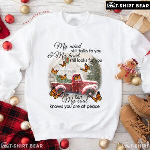 My Mind Still Talks To You & My Heart Still Looks For You Christmas Butterfly Sweatshirt