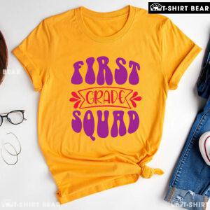 First Grade Squad 1st Grade Student Back To School T-Shirt