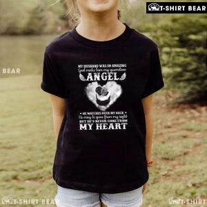 My Husband Was So Amazing God Make Him My Guardian Angel T-Shirt