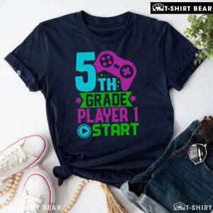 5th Grade Player 1 Start Game Console Student Back To School T-Shirt