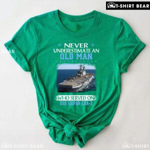 Never Underestimate An Old Man Who Served On USS Saipan LHA-2 T-Shirt