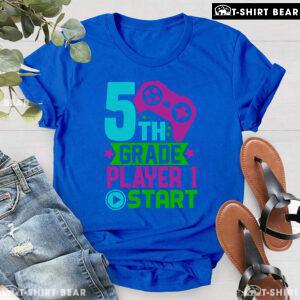 5th Grade Player 1 Start Game Console Student Back To School T-Shirt