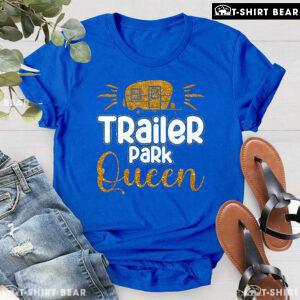 Trailer Park Queen Camping Car T-Shirt