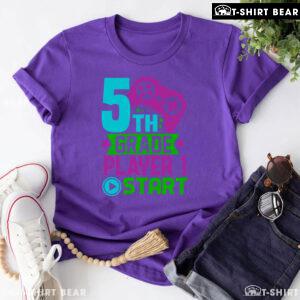 5th Grade Player 1 Start Game Console Student Back To School T-Shirt