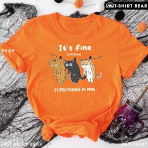 It's Fine I'm Fine Everything Is Fine Cats T-Shirt