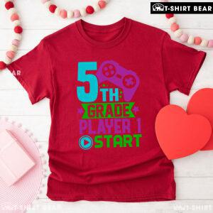 5th Grade Player 1 Start Game Console Student Back To School T-Shirt