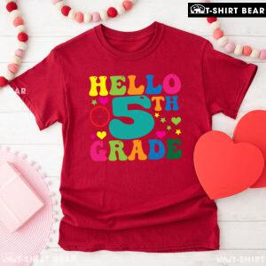 Hello 5th Grade Fifth Grade Student Clock Star Heart Fifth Back To School T-Shirt