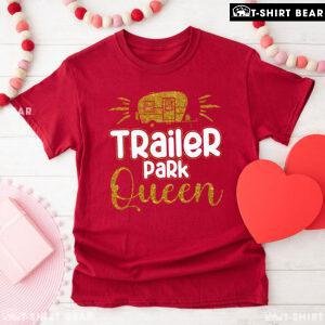 Trailer Park Queen Camping Car T-Shirt