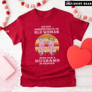 Never Underestimate An Old Woman Who Has A Husband In Heaven Vintage T-Shirt