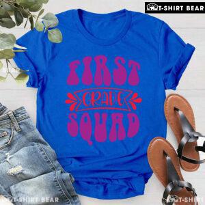 First Grade Squad 1st Grade Student Back To School T-Shirt
