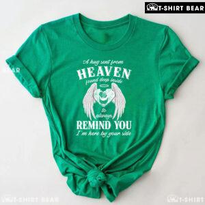 A Hug Sent From Heaven Found Deep Inside To Always Remind You I'm Here By Your Side T-Shirt