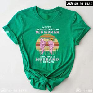 Never Underestimate An Old Woman Who Has A Husband In Heaven Vintage T-Shirt