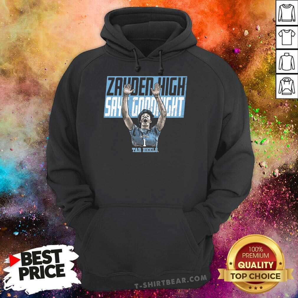 Zayden High Says Goodnight hoodie
