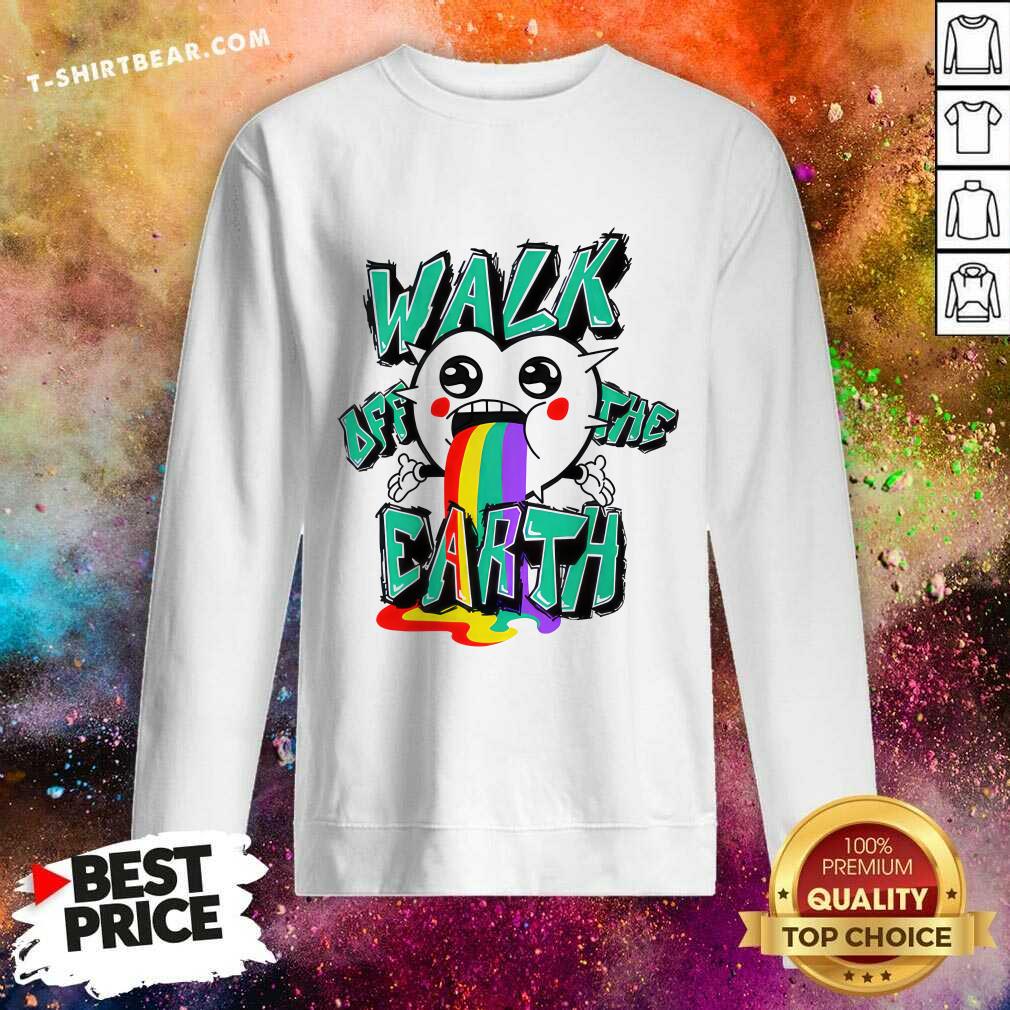 Walk Of The Earth sweatshirt