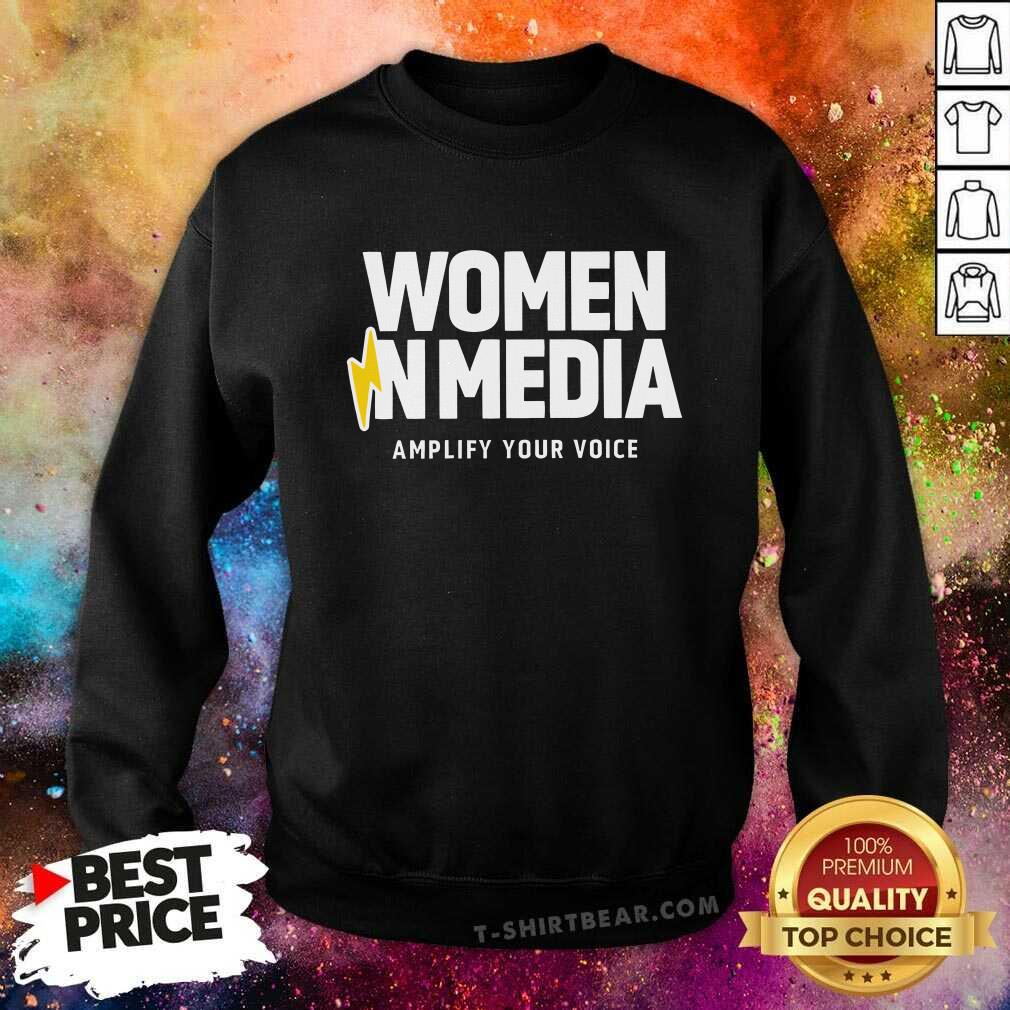 Women in Media Amplify Your Voice sweatshirt