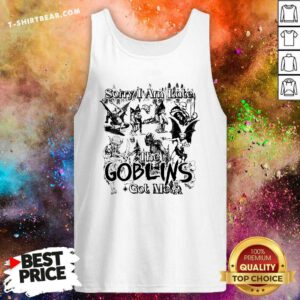 Sorry I Am Late The Goblins Got Me Tank-top