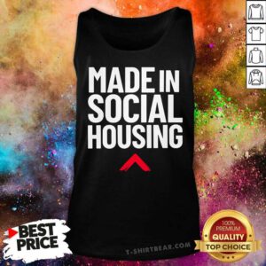 Premium Made In Social Housing Tank-top