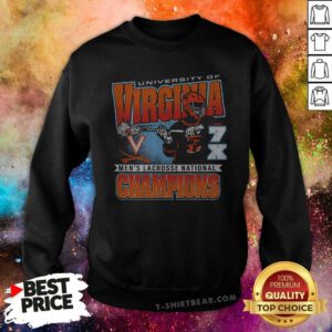 Premium University Of Virginia 7X Mens Lacrosse National Champions Sweatshirt