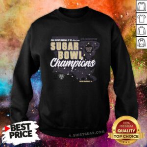 Good Washington Huskies 2024 Sugar Bowl Champions Sweatshirt