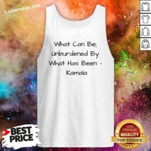 Funny What Can Be Unburdened By What Has Been Kamala Tank-top
