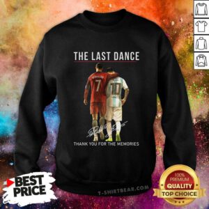 Good The Last Dance Messi & Ronaldo Thank You For The Memories Sweatshirt