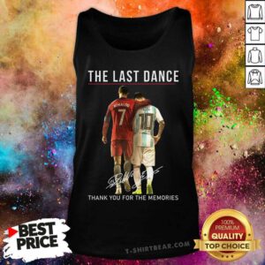 Good The Last Dance Messi & Ronaldo Thank You For The Memories Tank-top