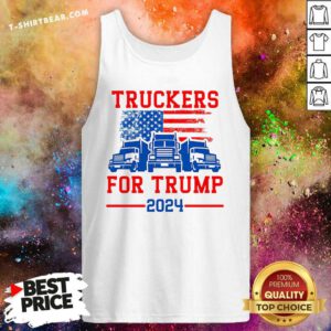 Premium Truckers For Trump 2024 I Stand With Trump President Tank-top