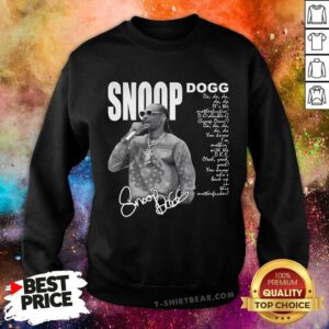 Awesome Snoop Dogg You Know I Am Rapping With Dr. Dre Sweatshirt