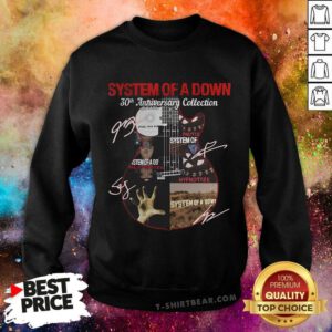 Awesome System Of A Down 30th Anniversary Collection Signatures Sweatshirt