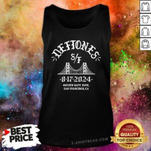 Funny Deftones San Francisco Golden Gate Park CA August 17 2024 Tank-top