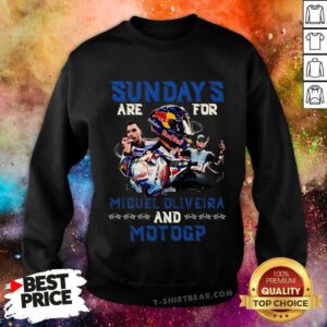 Funny Sunday’s Are For Miguel Oliveira And MotoGP Sweatshirt