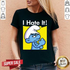 Funny The Smurfs I Hate It V-neck